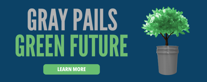 Gray Pails Green Future